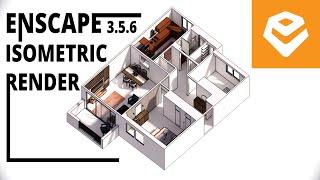 ENSCAPE 3.5.6 For SketchUp Tutorial: Isometric Rendering