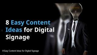 8 Easy Content Ideas for Digital Signage