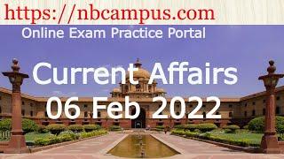 Current Affairs: 06 Feb 2022 (Government Jobs, Competitive Exams - India)