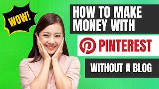 How to Make Money with Pinterest Without a Blog