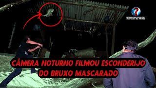 Finalmente conseguimos colocar a câmera de visão noturno no esconderijo do bruxo mascarado.