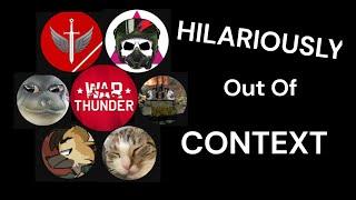 War Thunder Youtubers Hilariously Out Of Context!