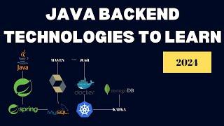 JAVA BACKEND TECHNOLOGIES TO LEARN IN 2024