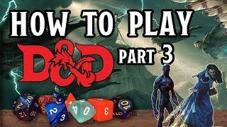 How to Play D&D part 3: Magic!