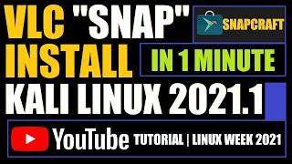 How to Install VLC in Kali Linux 2021.1 with Snap | VLC Snap Store | VLC Terminal Install Kali Linux
