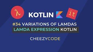 Kotlin Lambdas Expressions | Higher Order Functions in Kotlin | Cheezycode #34
