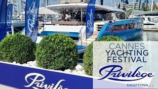 Tour the Privilege 580 at the Cannes Yachting Festival