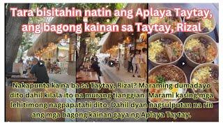 Aplaya Taytay, bagong kainan sa Taytay, Rizal