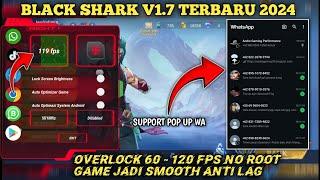 Game Booster Pop Up WA - Black Shark Space V1.7 For Android Terbaru 2024