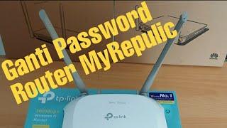 CARA RUBAH PASSWORD MYREPUBLIC ||Router Tp-Link EN020-F5