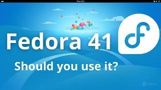 What's new in Fedora 41?