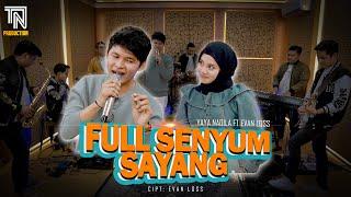 FULL SENYUM SAYANG - YAYA NADILA FT EVAN LOSS (KOPLO VERSION)