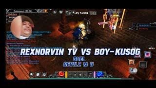 DevilzMU : REXNORVIN TV VS Boy-Kusog Duel @rexnorvinTV