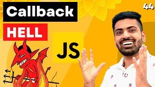 Callback Hell in Javascript Explained | Callback Function in Javascript | Web Development Course #44