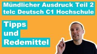 Mündlicher Ausdruck Teil 2 in telc Deutsch C1 Hochschule/Tipps und Redemittel