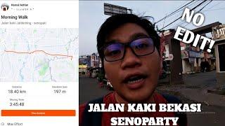 Jalan Kaki Bekasi Senoparty (18.3 KM) dengan aplikasi Strava