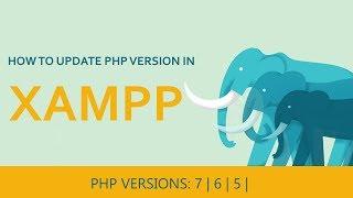 How to update php version in xampp | 2020