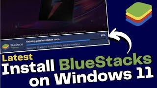 How to Download the Latest Android Emulator : BlueStacks  on Windows 11 | Best Android Emulator |