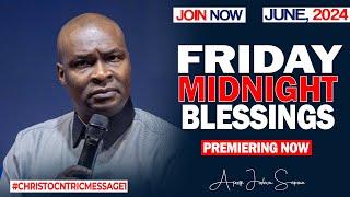 FRIDAY MIDNIGHT BLESSINGS, 28TH JUNE 2024 - Apostle Joshua Selman Good Word