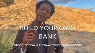 B.Y.O.B. Build Your Own Bank