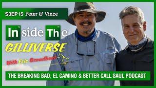 Inside The Gilliverse - S3E15 Vince Gilligan & Peter Gould - Concluding BCS