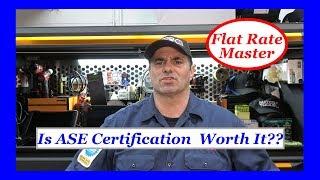 Is ASE Certification  Worth It??