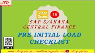 SAP Central Finance - Pre Initial Load checklist - FAQs