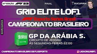 GP DA ARÁBIA SAUDITA (JEDDAH) - FINAL DA 47ª ED - BRASILEIRO DE F1 ESPORTS - GRID ELITE 1ª DIV.