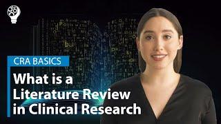 CRA Basics: Literature Review in Clinical Research