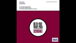 Lanvary - Gravitron (Domased Electronica Remix) [OLD SQL RECORDINGS]