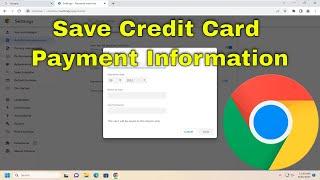 How To Add Credit Card Information As Payment Method Into Google Chrome [Guide]