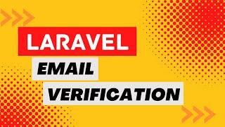 Implement Email Verification | Custom Laravel Breeze