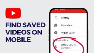 How to Find Saved Videos on YouTube Mobile App (iPhone/Android)