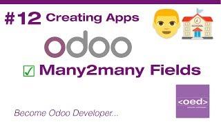 ‍ Odoo 11 tutorial #12  Many2many Fields Example