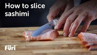 HOW TO SLICE SASHIMI By Furi®