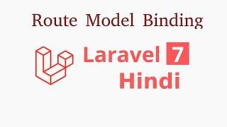 Laravel 7 hindi tutorial - Route Model Binding | new feature