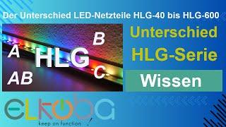 Wie unterscheide ich die LED-Netzteile der Serie MeanWell HLG-40 bis HLG-600?