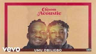 Umu Obiligbo - Chisom (Acoustic)