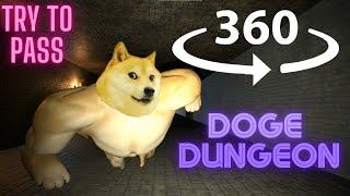 360 Video | Doge Dongeon 360 VR