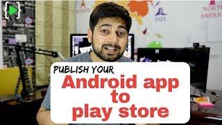 How to publish Android apps on Google play - Step by Step guide