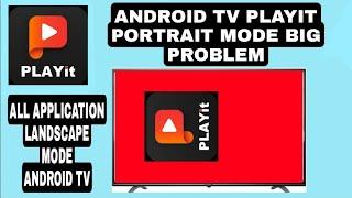 #newtechsolution   android tv playit app portrait mode big problem