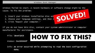 Windows Failed To Start - Fix Error Code 0xc00000f in Windows 10, 8, 7,  and Server 2012