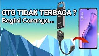 USB OTG Tidak Terbaca? Begini Caranya!!! | Cara Menyambungkan OTG Ke HP