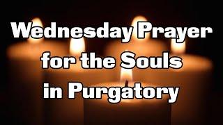 Wednesday Prayer for the Souls in Purgatory