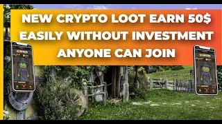 new crypto loot earn 50$ easily without investment anyone can join