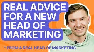 Real Advice For A New Head Of Marketing