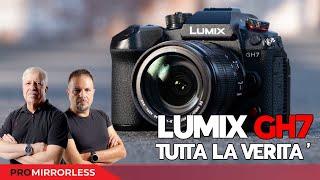 PANASONIC LUMIX GH7 TUTTA LA VERITA'