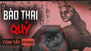 Tóm Tắt Phim Kinh Dị: Sự Thật Về Bào Thai Q.u.ỷ, Có Thể Dự Đoán Được Tương Lai | Quạc Review Phim|