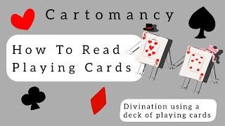 HOW TO READ PLAYING CARDS / CARTOMANCY / EVERY CARD MEANING EXPLAINED