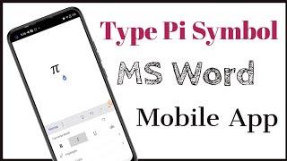 How To Type Pi Symbol In MS Word On Mobile Phone | Insert Pi Sign In Word Android App On Smartphone